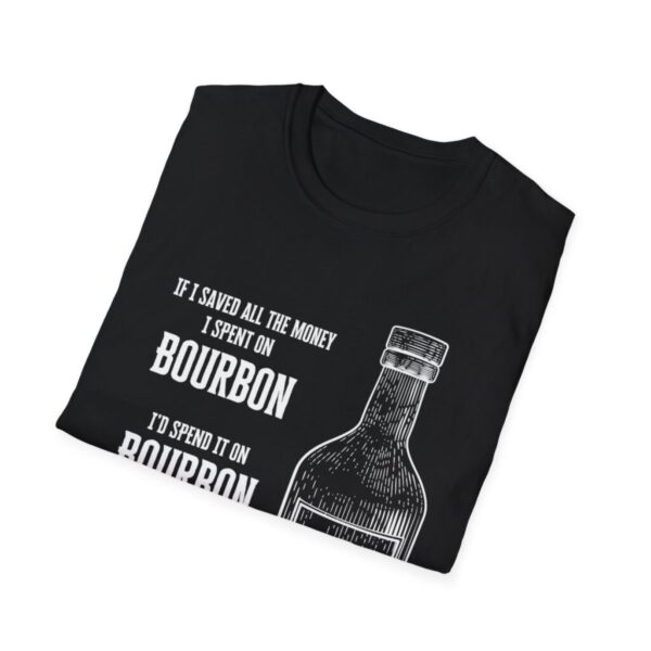 If I had all the Money I spent on Bourbon t-Shirt